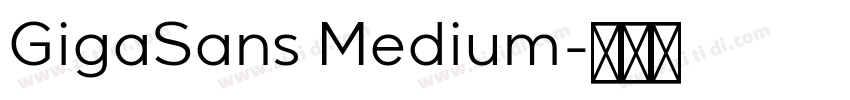 GigaSans Medium字体转换